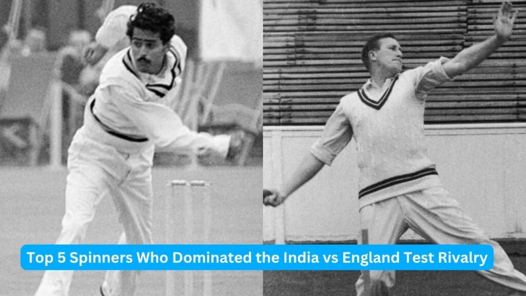 Top 5 Spinners Who Dominated the India vs England Test Rivalry
