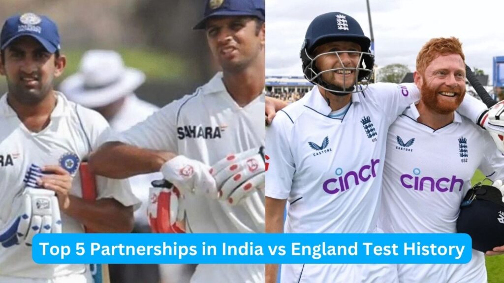 Top 5 Partnerships in India vs England Test History